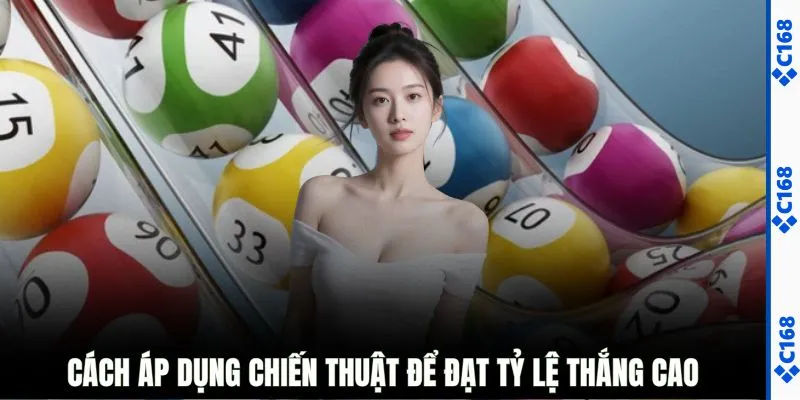 Cách áp dụng chiến thuật để đạt tỷ lệ thắng cao